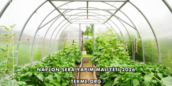 Naylon Sera Yapım Maliyeti 2026