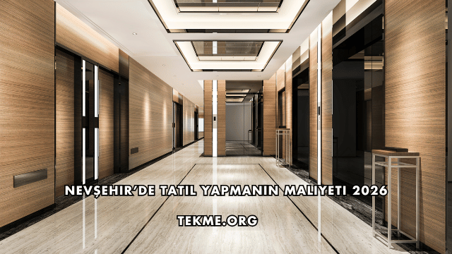 Nevşehir’de Tatil Yapmanın Maliyeti 2026