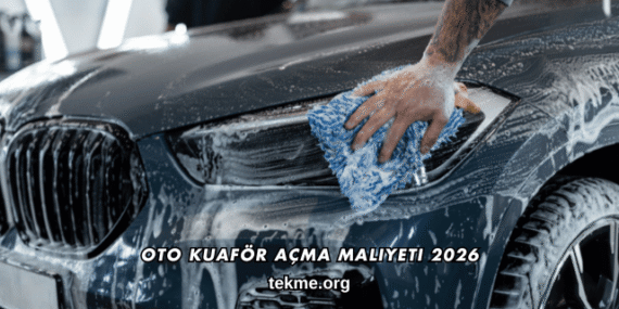 Oto Kuaför Açma Maliyeti 2026