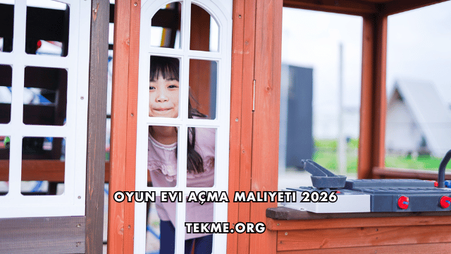 Oyun Evi Açma Maliyeti 2026