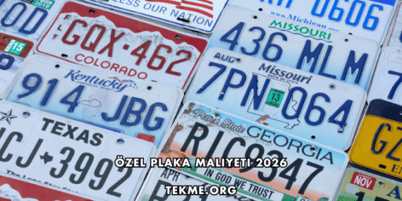 Özel Plaka Maliyeti 2026