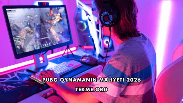 PUBG Oynamanın Maliyeti 2026