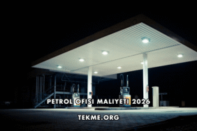 Petrol Ofisi Maliyeti 2026
