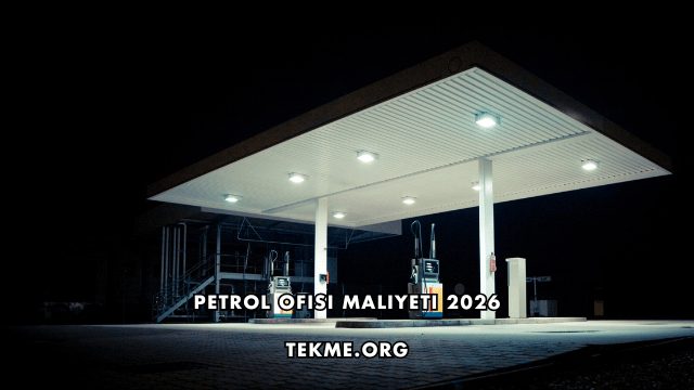 Petrol Ofisi Maliyeti 2026