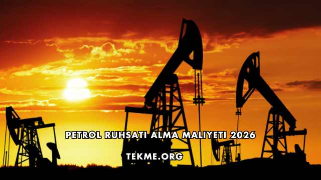 Petrol Ruhsatı Alma Maliyeti 2026