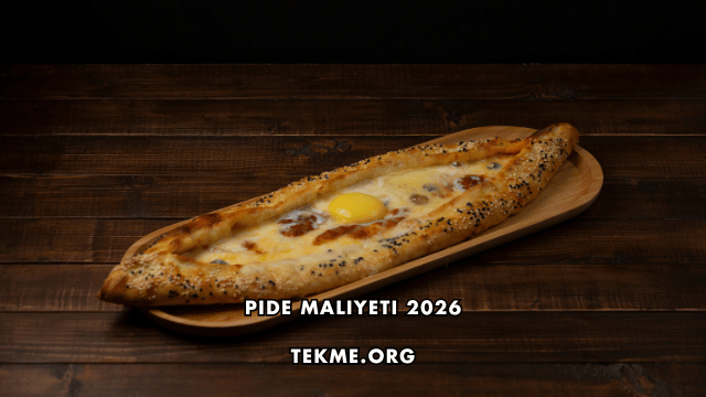 Pide Maliyeti 2026