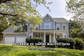 Prefabrik Ev Yapımı Maliyeti 2026