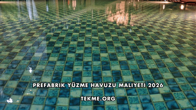 Prefabrik Yüzme Havuzu Maliyeti 2026