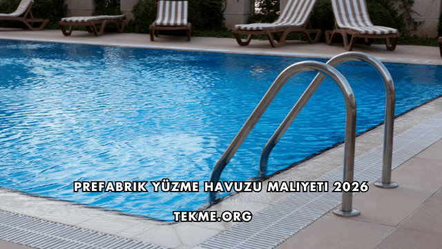 Prefabrik Yüzme Havuzu Maliyeti 2026