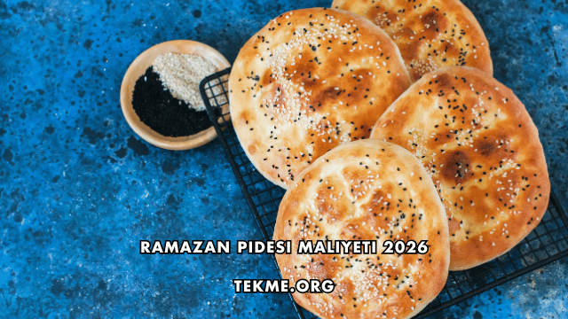 Ramazan Pidesi Maliyeti 2026