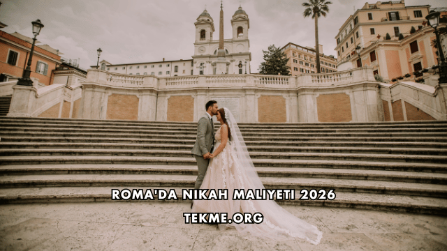 Roma'da Nikah Maliyeti 2026