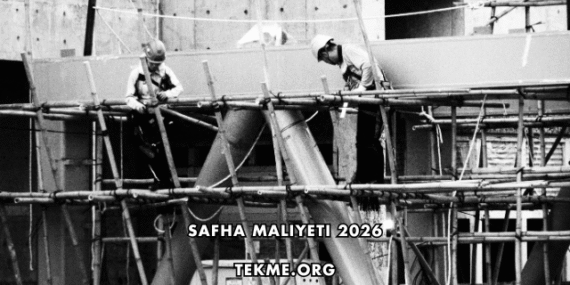 Safha Maliyeti 2026