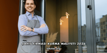 Şahıs Firması Kurma Maliyeti 2026