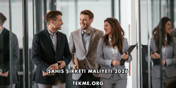Şahıs Şirketi Maliyeti 2026