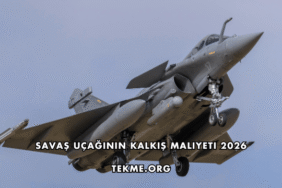 Savaş Uçağının Kalkış Maliyeti 2026