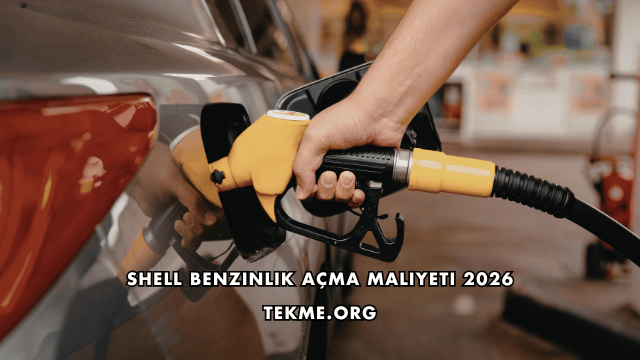 Shell Benzinlik Açma Maliyeti 2026