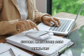Sigorta Maliyetleri 2026
