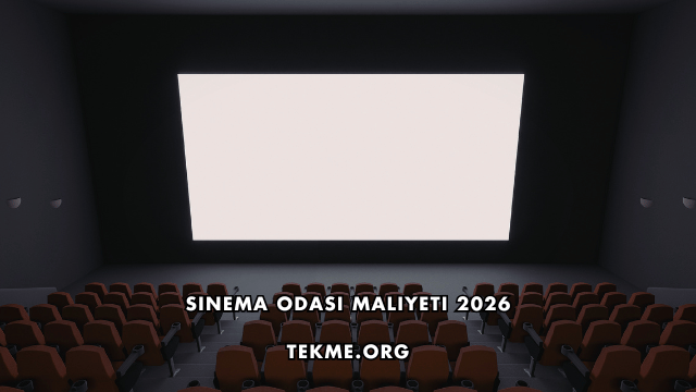 Sinema Odası Maliyeti 2026