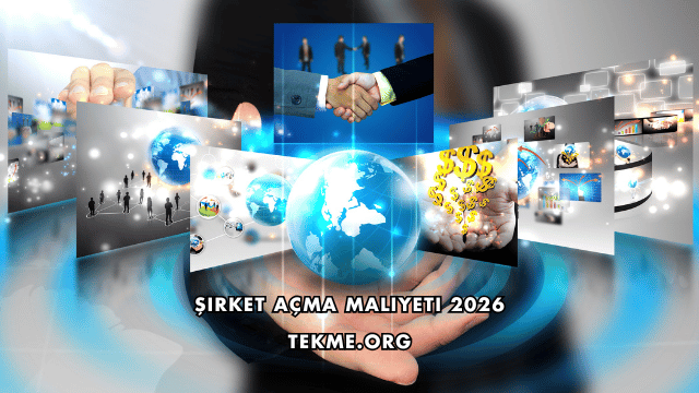 Şirket Açma Maliyeti 2026