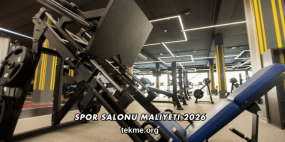Spor Salonu Maliyeti 2026
