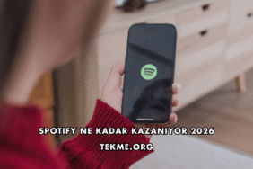 Spotify Ne Kadar Kazanıyor 2026