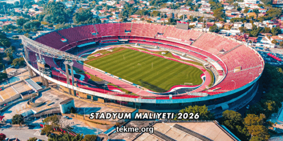 Stadyum Maliyeti 2026