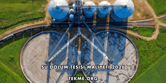 Su Dolum Tesisi Maliyeti 2026