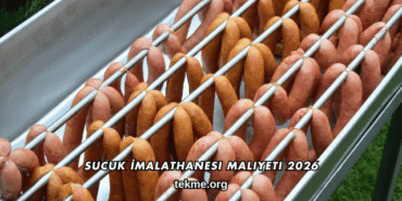 Sucuk İmalathanesi Maliyeti 2026