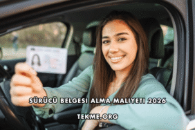 Sürücü Belgesi Alma Maliyeti 2026