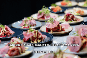 Tabldot Yemek Maliyeti Hesaplama 2026