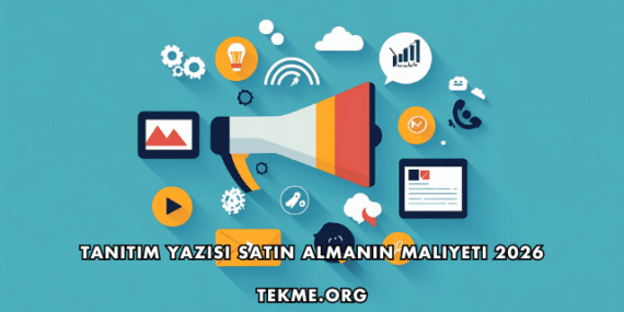 Tanıtım Yazısı Satın Almanın Maliyeti 2026