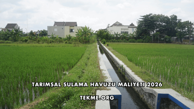 Tarımsal Sulama Havuzu Maliyeti 2026