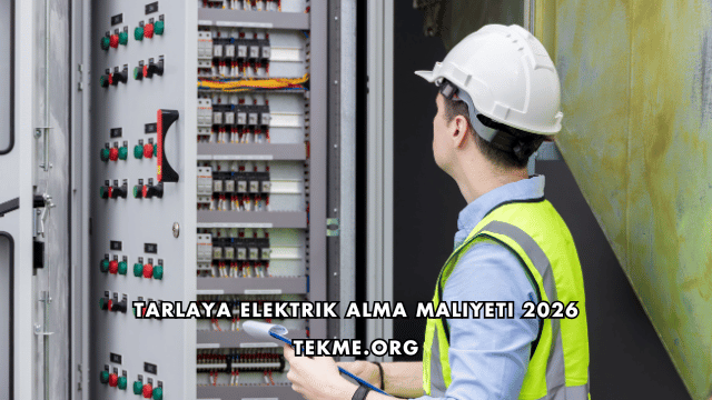 Tarlaya Elektrik Alma Maliyeti 2026