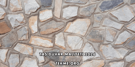 Taş Duvar Maliyeti 2026
