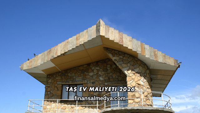 Taş Ev Maliyeti 2026