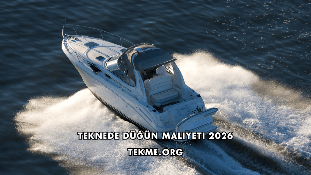 Teknede Düğün Maliyeti 2026