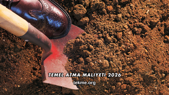 Temel Atma Maliyeti 2026