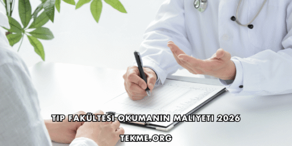 Tıp Fakültesi Okumanın Maliyeti 2026