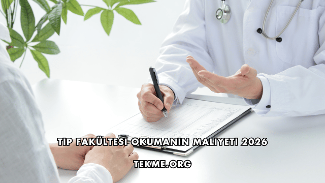 Tıp Fakültesi Okumanın Maliyeti 2026