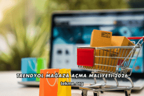 Trendyol Mağaza Açma Maliyeti 2026