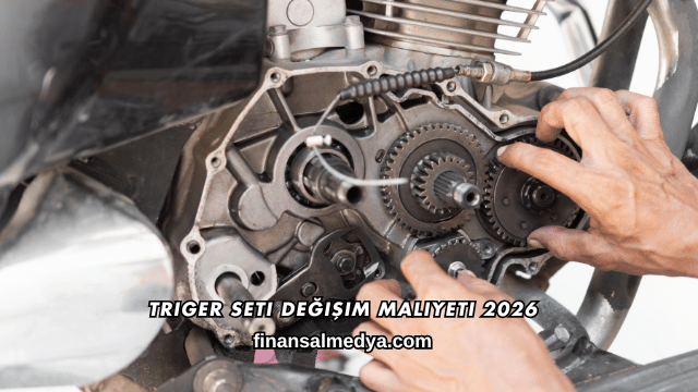 Triger Seti Değişim Maliyeti 2026