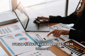Turizm Şirketi Kurma Maliyeti 2026