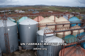 Un Fabrikası Maliyeti 2026