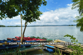 Uşak'ta Tatil Yapmanın Maliyeti 2026