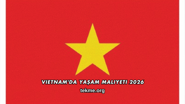 Vietnam'da Yaşam Maliyeti 2026