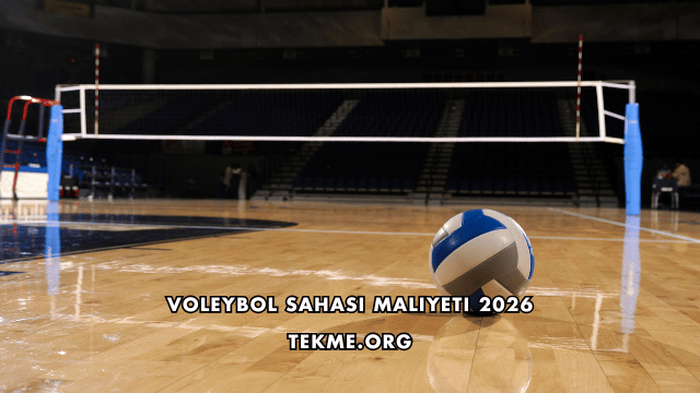 Voleybol Sahası Maliyeti 2026