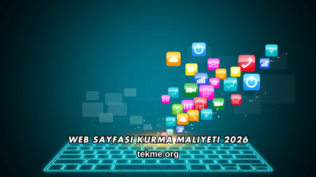 Web Sayfası Kurma Maliyeti 2026