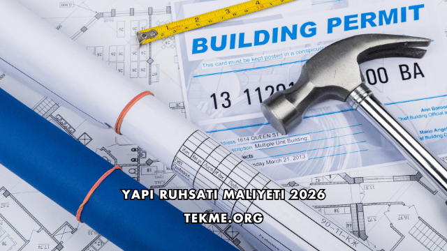 Yapı Ruhsatı Maliyeti 2026