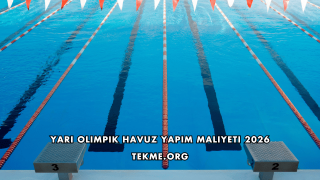 Yarı Olimpik Havuz Yapım Maliyeti 2026