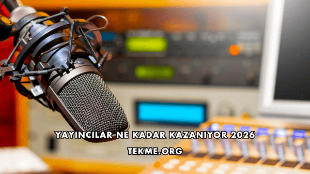 Yayıncılar Ne Kadar Kazanıyor 2026